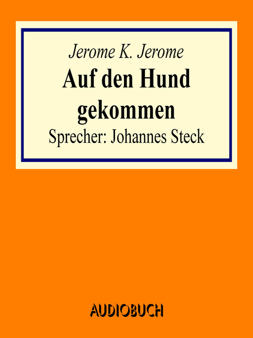 Title details for Auf den Hund gekommen by Jerome K. Jerome - Available